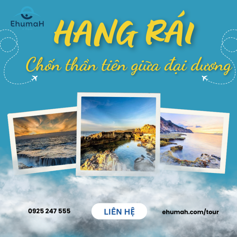 Hang Rái – Thiên Đường Giữa Biển Cả