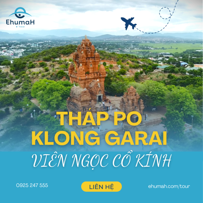 Tháp Po Klong Garai – Viên Ngọc Cổ Kính Của Ninh Thuận